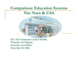 Comparison: Education Systems Viet Nam &amp; USA