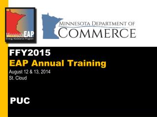 FFY2015 EAP Annual Training August 12 &amp; 13, 2014 St. Cloud