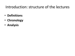 Introduction: structure of the lectures