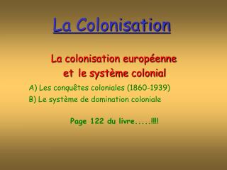 La Colonisation