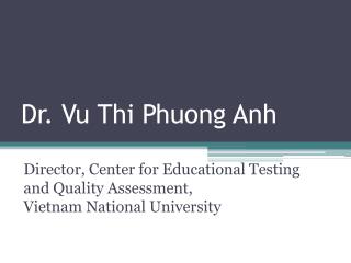 Dr. Vu Thi Phuong Anh
