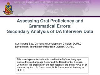 Assessing Oral Proficiency and Grammatical Errors: Secondary Analysis of DA Interview Data