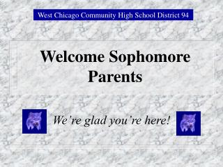 Welcome Sophomore Parents