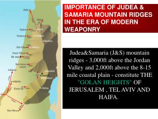 IMPORTANCE OF JUDEA & SAMARIA MOUNTAIN RIDGES IN THE ERA OF MODERN WEAPONRY