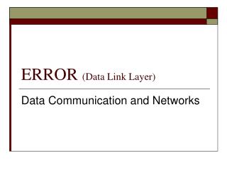 ERROR (Data Link Layer)
