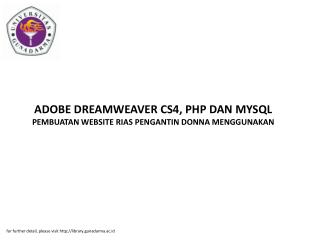 ADOBE DREAMWEAVER CS4, PHP DAN MYSQL PEMBUATAN WEBSITE RIAS PENGANTIN DONNA MENGGUNAKAN