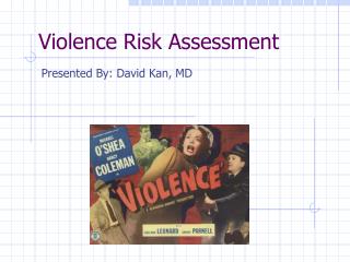 Violence Risk Assessment