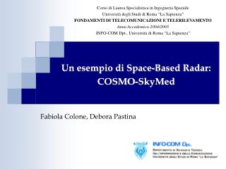 Un esempio di Space-Based Radar: COSMO-SkyMed