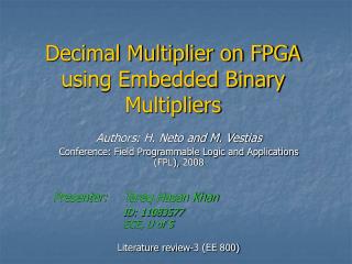 Decimal Multiplier on FPGA using Embedded Binary Multipliers
