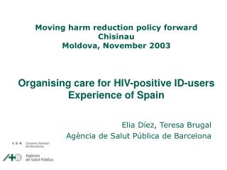Organising care for HIV-positive ID-users Experience of Spain
