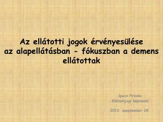 Az ellátotti jogok érvényesülése az alapellátásban - fókuszban a demens ellátottak