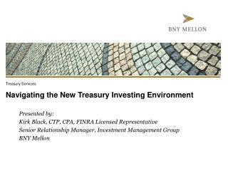 Navigating the New Treasury Investing Environment
