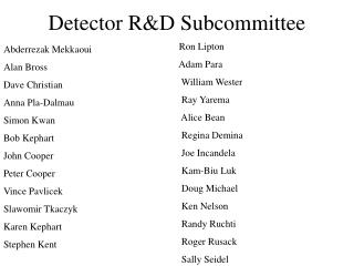 Detector R&amp;D Subcommittee