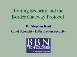Routing Security and the Border Gateway Protocol