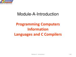 Module-A-Introduction Programming Computers Information Languages and C Compilers
