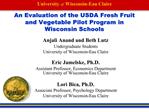 An Evaluation of the USDA Fresh Fruit and Vegetable Pilot Program in Wisconsin Schools