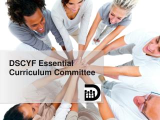 DSCYF Essential Curriculum Committee