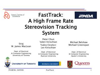 FastTrack: A High Frame Rate Stereovision Tracking System