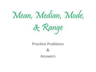 Mean, Median, Mode, &amp; Range