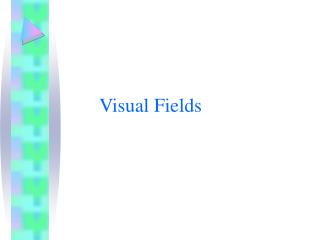 Visual Fields