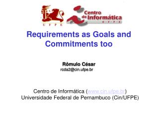 Centro de Informática ( cin.ufpe.br ) Universidade Federal de Pernambuco (Cin/UFPE)