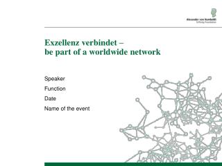 Exzellenz verbindet – be part of a worldwide network