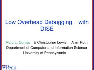 Low Overhead Debugging with DISE