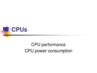 CPUs