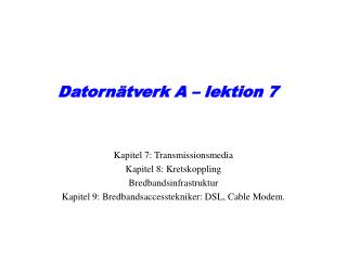 Datornätverk A – lektion 7