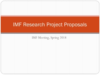 IMF Research Project Proposals