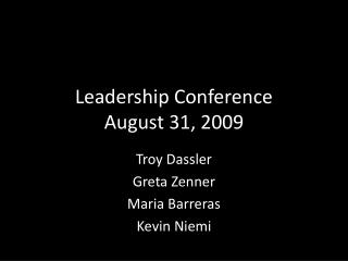 Leadership Conference August 31, 2009