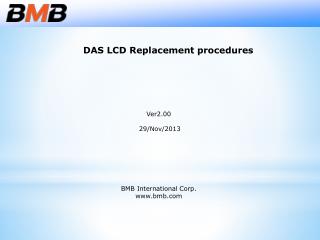 DAS LCD Replacement procedures