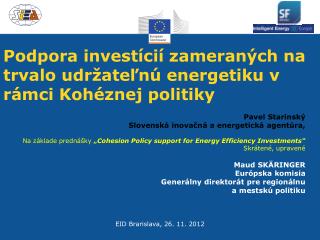 Podpora investícií zameraných na trvalo udržateľnú energetiku v rámci Kohéznej politiky