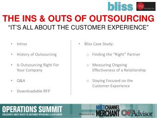THE INS &amp; OUTS OF OUTSOURCING “IT’S ALL ABOUT THE CUSTOMER EXPERIENCE”