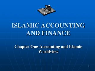 ISLAMIC ACCOUNTING AND FINANCE
