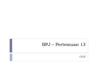 BPJ – Pertemuan 13