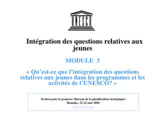 Section pour la jeunesse (Bureau de la planification stratégique) Bamako, 21-22 mai 2006