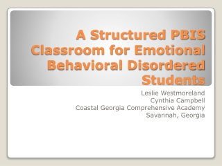 A Structured PBIS Classroom for Emotional Behavioral Disordered Students