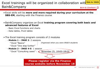 Excel trainings will be organized in collaboration with Bain&amp;Company