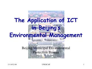 The Application of ICT in Beijing ’ s Environmental Management