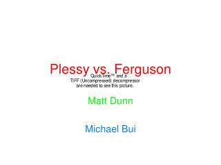 Plessy vs. Ferguson