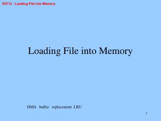Loading File into Memory