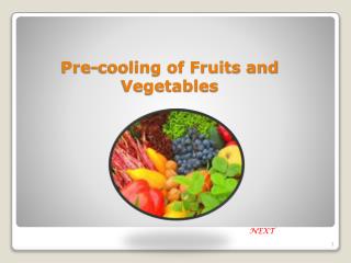 Pre-cooling of Fruits and Vegetables