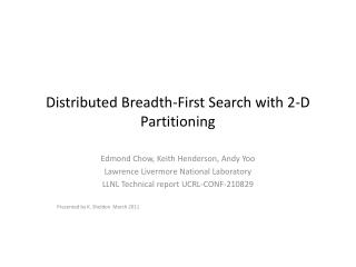 Distributed Breadth-First Search with 2-D Partitioning