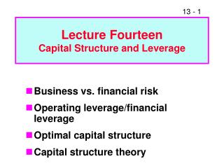 Lecture Fourteen Capital Structure and Leverage