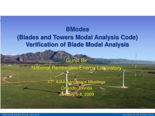 Gunjit Bir National Renewable Energy Laboratory 47 th AIAA Aerospace Meetings Orlando, Florida