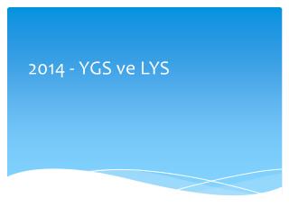 2014 - YGS ve LYS