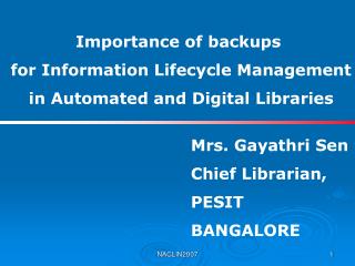 Importance of backups for Information Lifecycle Management in Automated and Digital Libraries