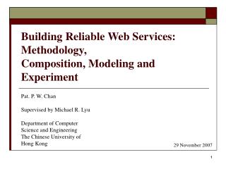 Building Reliable Web Services: Methodology, Composition, Modeling and Experiment