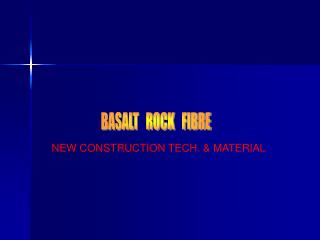 NEW CONSTRUCTION TECH. &amp; MATERIAL